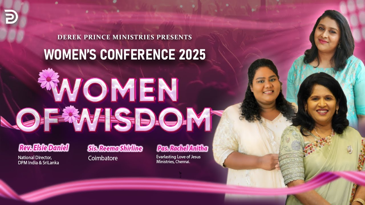 Women Of Wisdom 2025 | Pas. Rachel Anitha | Rev. Elsie Daniel | Session-01 #womensconference
