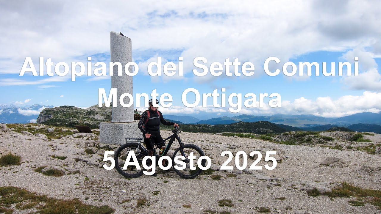 Altopiano dei Sette Comuni - Monte Ortigara - 5 Agosto 2025 - Mountainbike