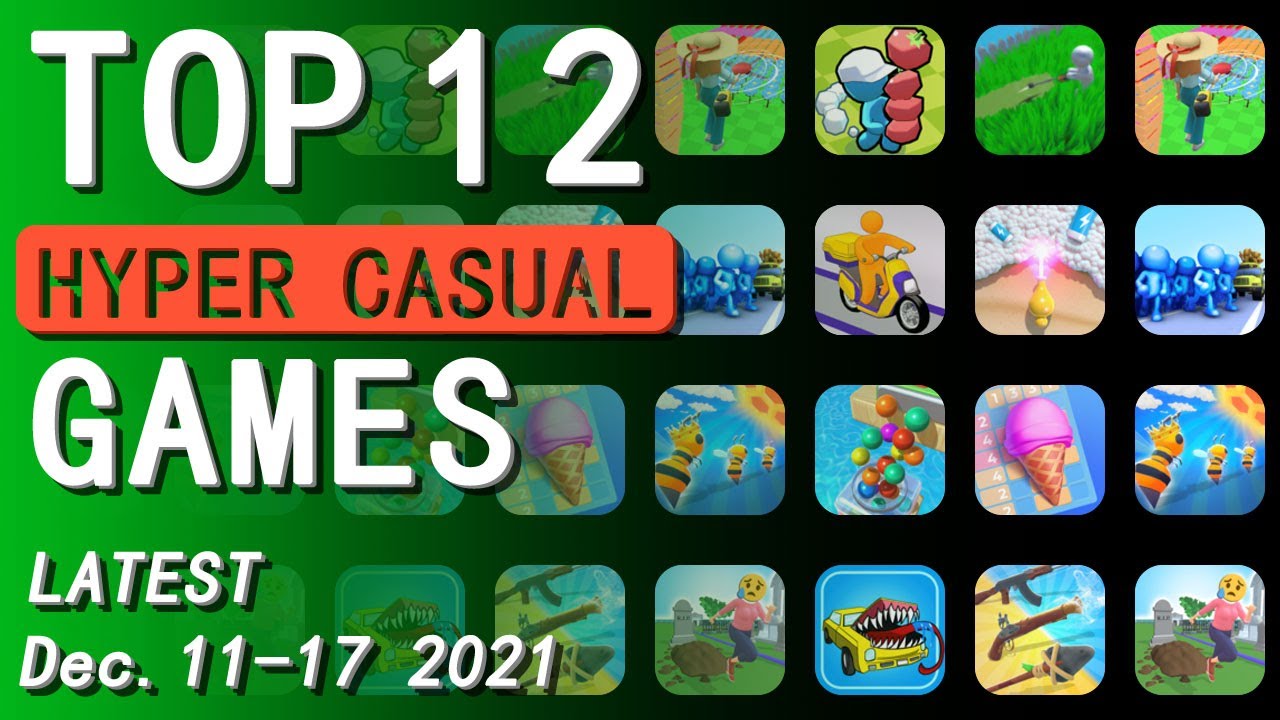Top 12 NEW Hyper Casual Game Ideas (Dec.11 - 17, 2021) | New Games Daily