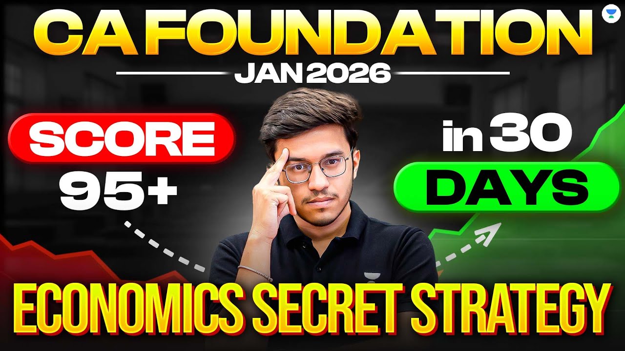 🚨Last 30 days Business Economics Strategy for ICAI CA FOUNDATION JAN 26 Clear CA in first attempt