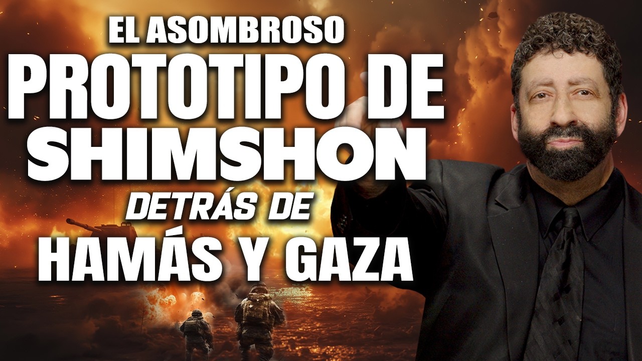 El Asombroso Prototipo de Shimshon detrás de Hamás y Gaza | Jonathan Cahn Español