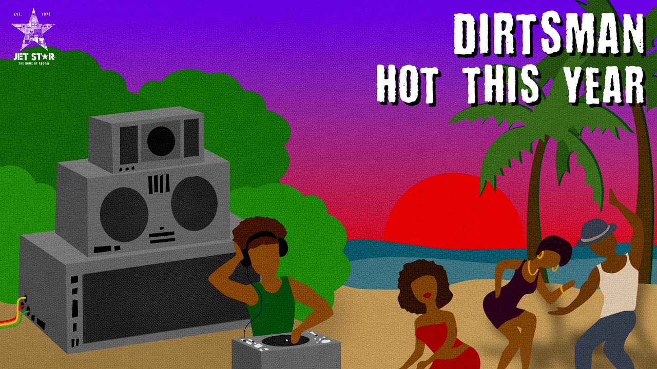 Dirtsman - Hot This Year (Official Audio) | Jet Star Music