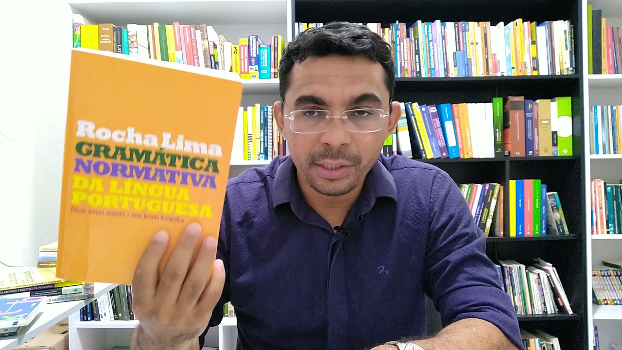 MOTIVOS PARA ADQUIRIR A 'GRAMÁTICA NORMATIVA' DO ROCHA LIMA