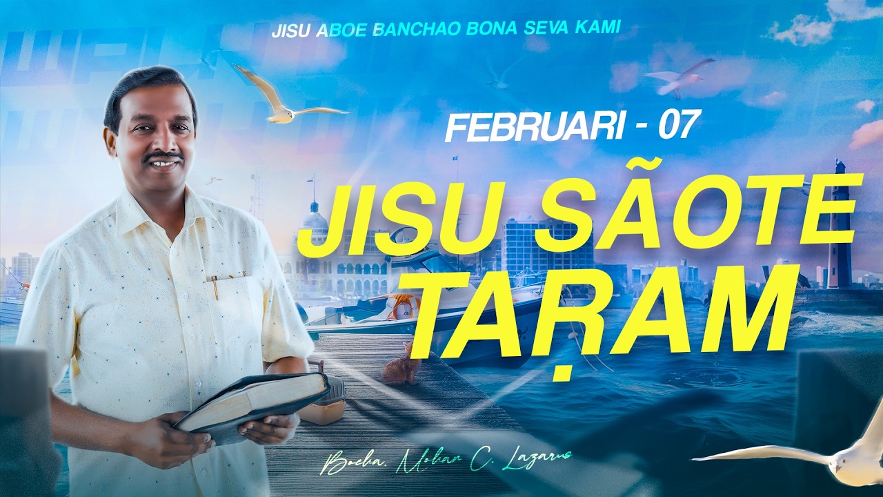 Jisu Sãote Taṛam || Boeha. Mohan C. Lazarus || Februari 7 || Santali