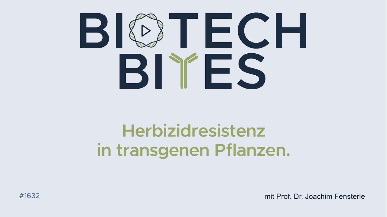 Biotech-Bites - Herbizidresistenz in transgenen Pflanzen