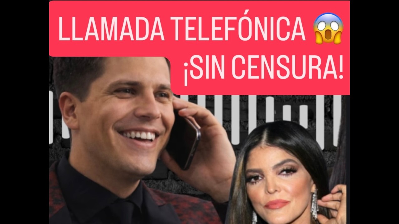 LLAMADA TELEFÓNICA COMPLETA ENTRE ESPOSO DE ANA BARBARA Y AMANTE