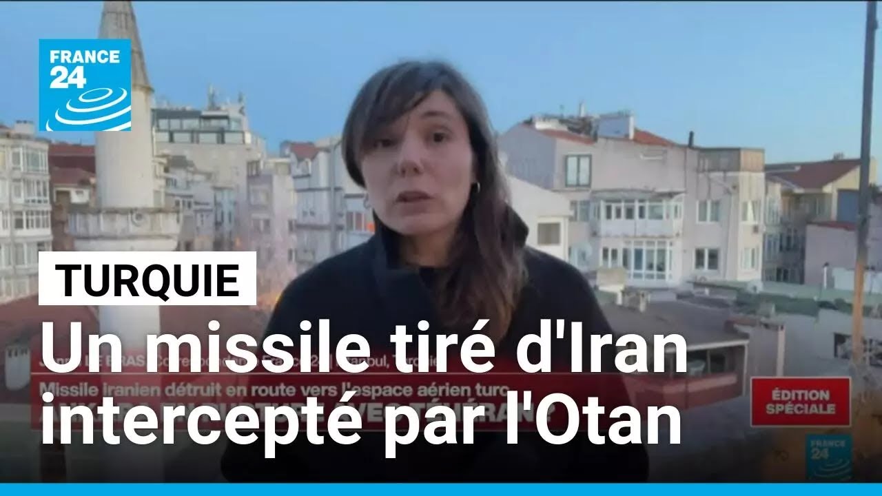 Moyen-Orient: un missile tiré d'Iran et menaçant la Turquie intercepté par l'Otan • FRANCE 24