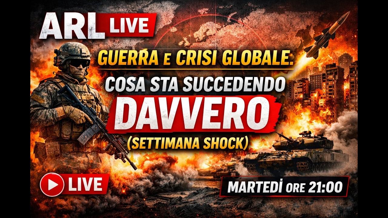 ARL LIVE &ndash; Guerra e Crisi Globale: Cosa Sta Succedendo DAVVERO (Settimana Shock)