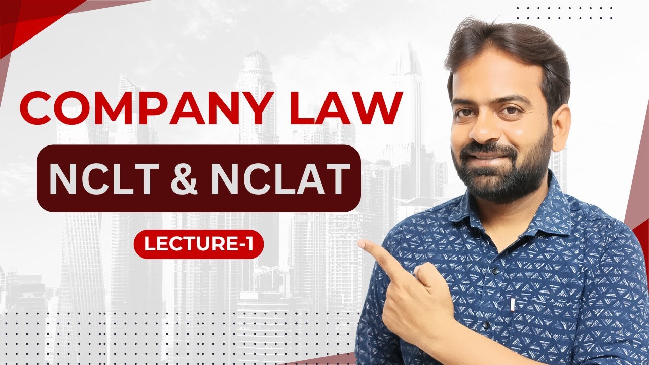 NCLT and NCLAT | Company Law | CA/CS/BCOM