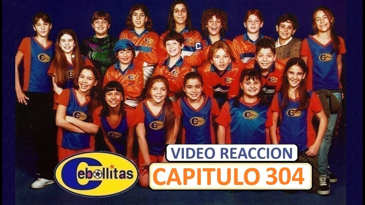 CEBOLLITAS - CAPITULO 304