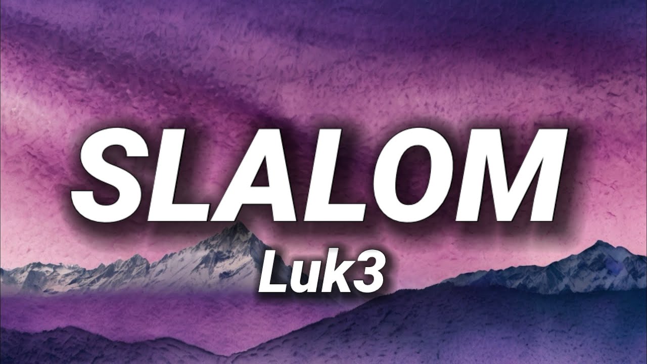 Luk3 - SLALOM