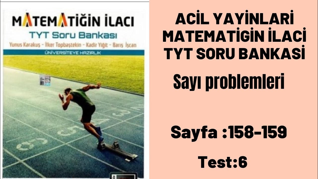ACİL YAYİNLARİ MATEMATİGİN İLACİ TYT SORU Sayı problemleri test:6