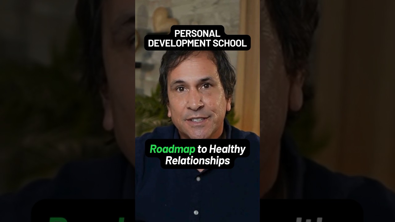 Personal Development School (Roadmap to Healthy Relationships) 