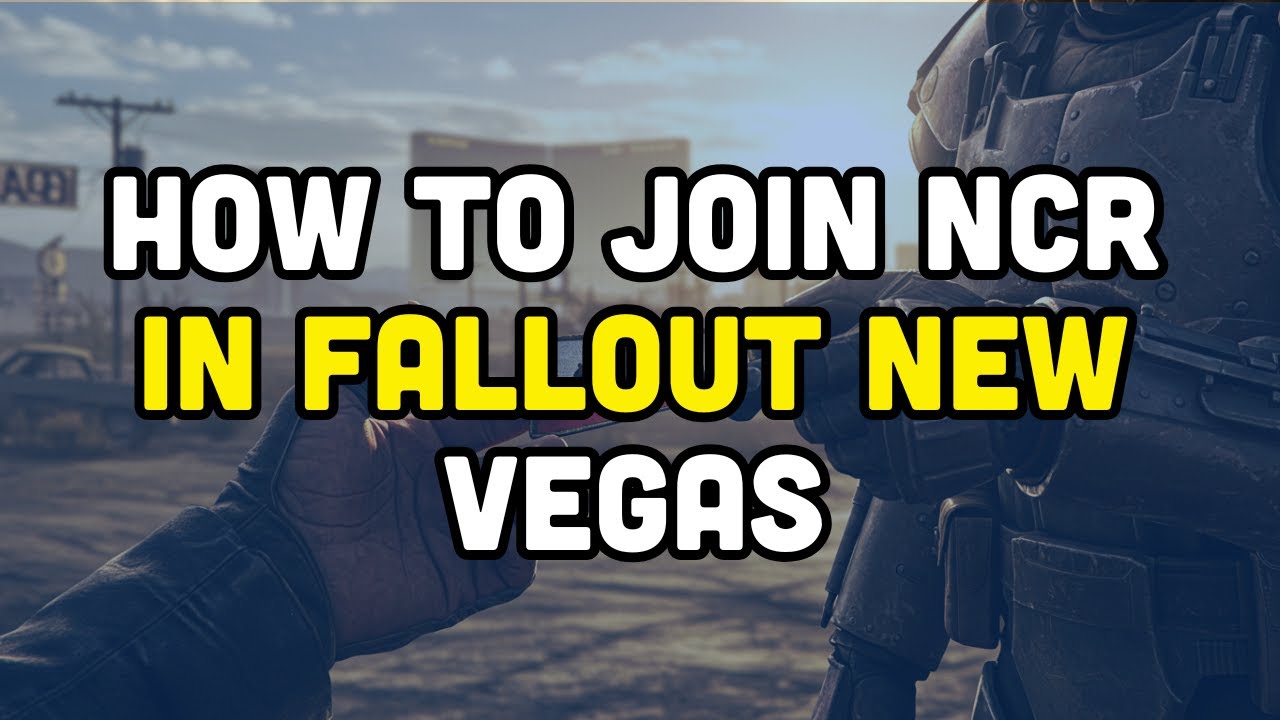 How to join NCR in fallout New Vegas?