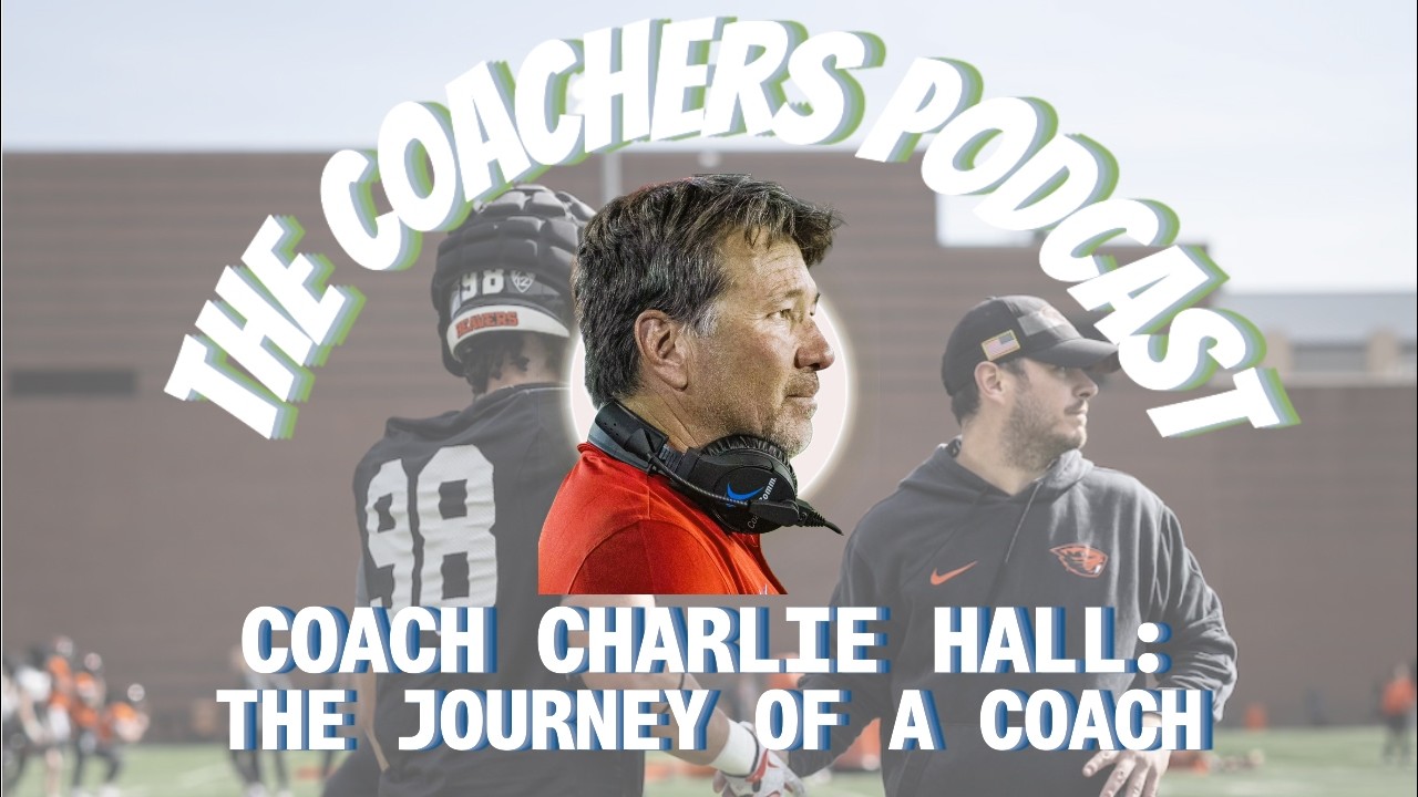 Coach Charlie Hall: The Journey of a Coach