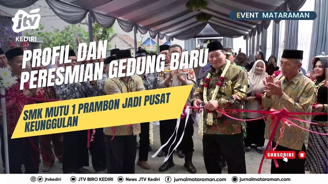 Profil Dan Peresmian Gedung Baru SMK Mutu 1 Prambon Jadi Pusat Keunggulan