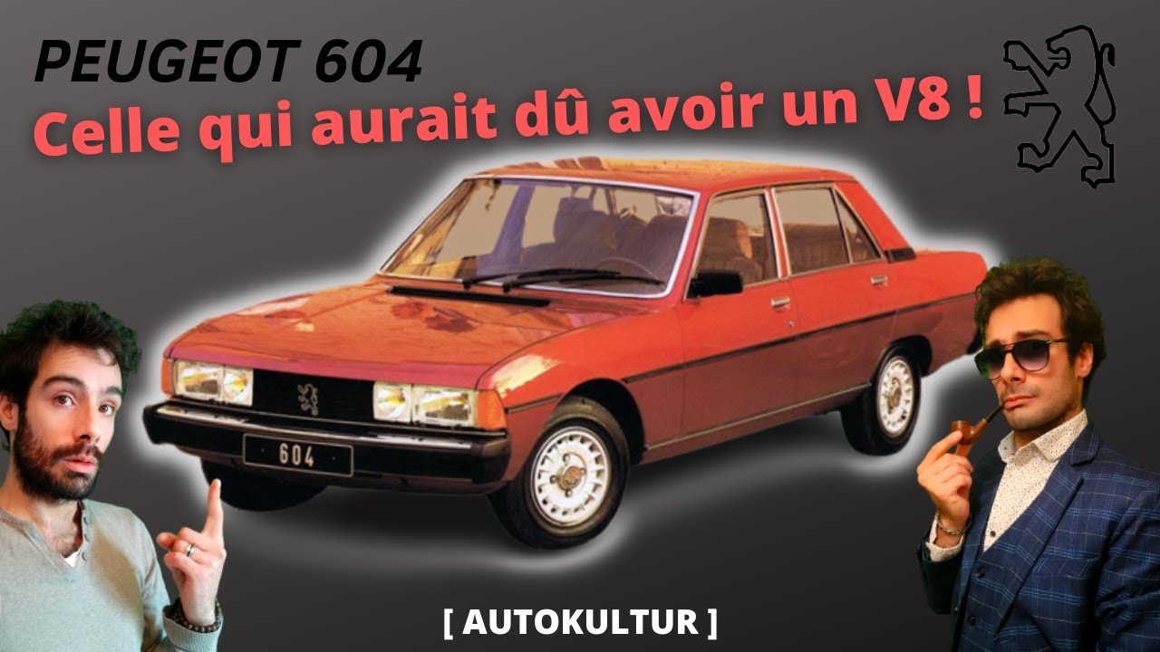PEUGEOT 604 : IL EST OÙ MON V8 ?! [AUTOKULTUR]