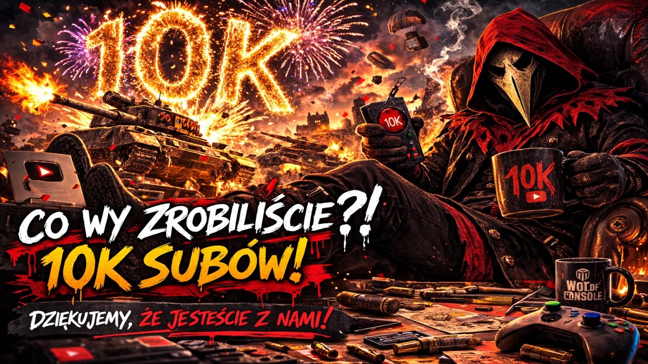 World of Tanks Modern Armor - Dziekujemy za 10 tysięcy subów 😘