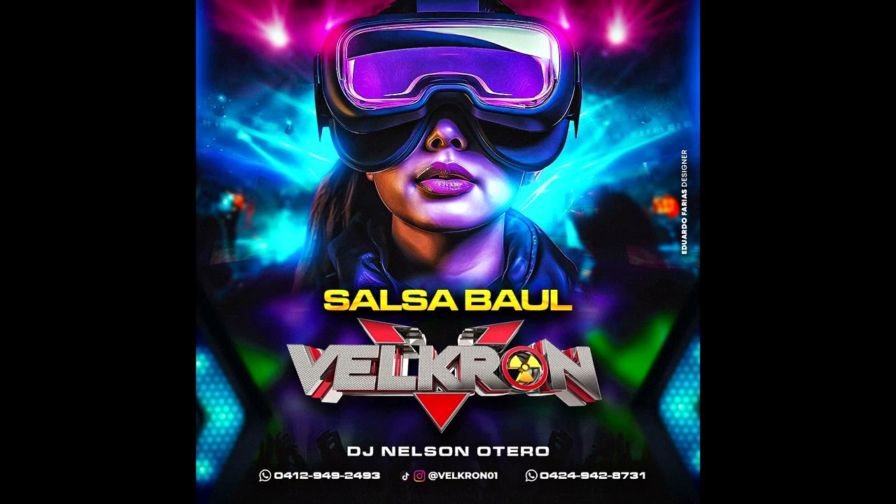 SALSA BAÚL VELKRON EL PELIGRO DJ NELSON OTERO