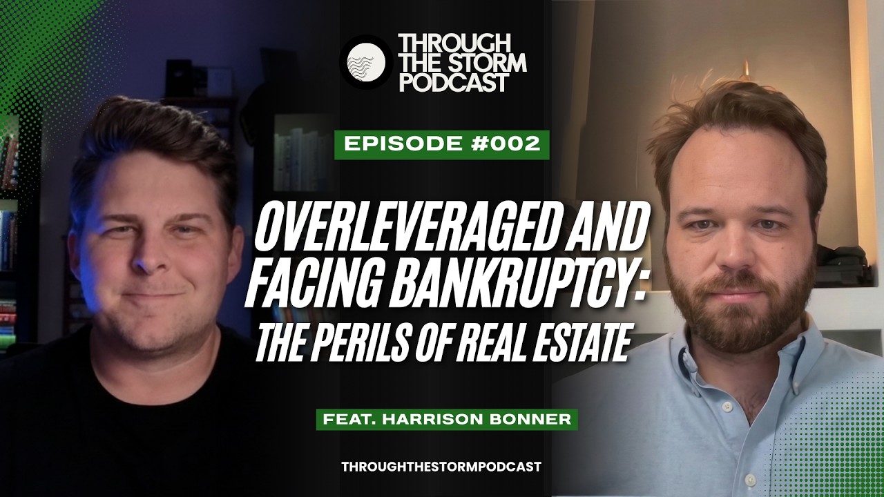 Overleveraged and Facing Bankruptcy… The Perils of Real Estate | ft Harrison Bonner