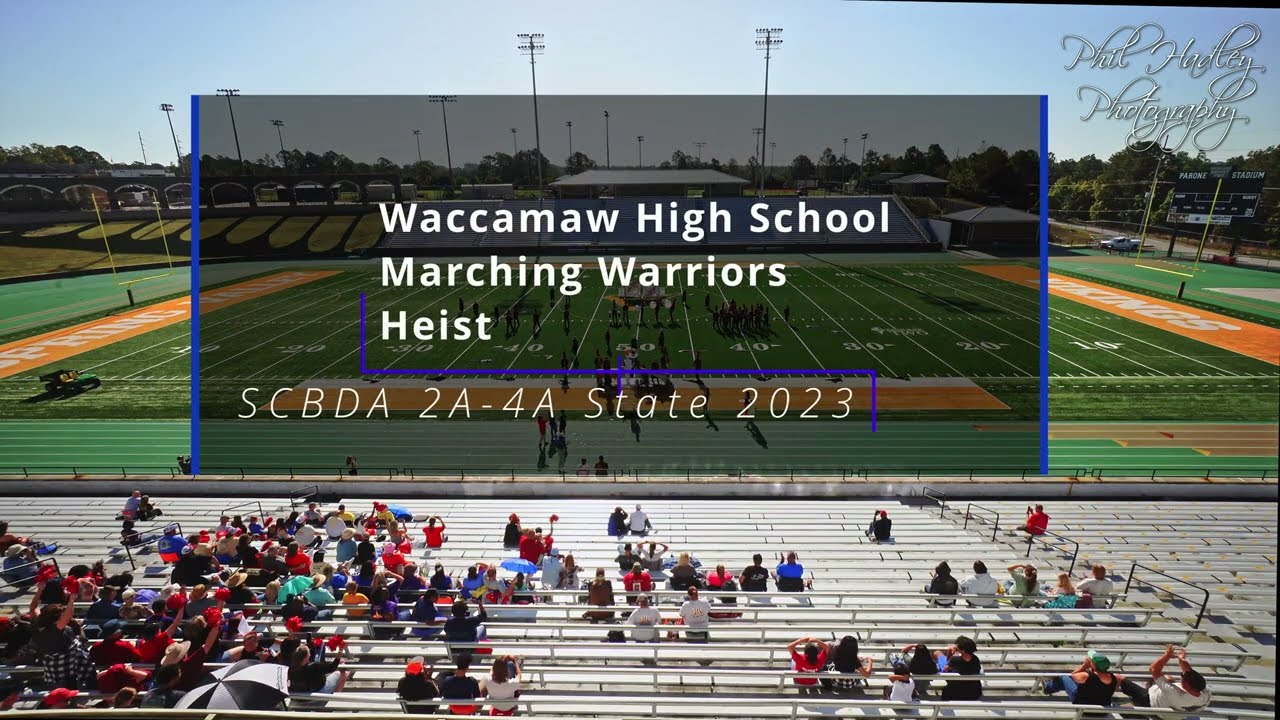 Waccamaw High School - Marching Warriors - Heist - SCBDA 2A State 2023