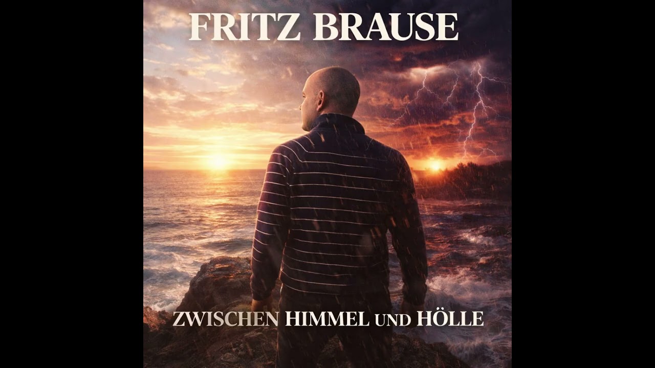 FRITZ BRAUSE - Zwischen Himmel und Hölle 