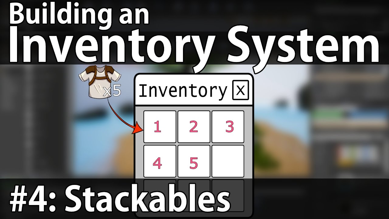 Building an Inventory System #4: Stackables - Unreal Engine 4