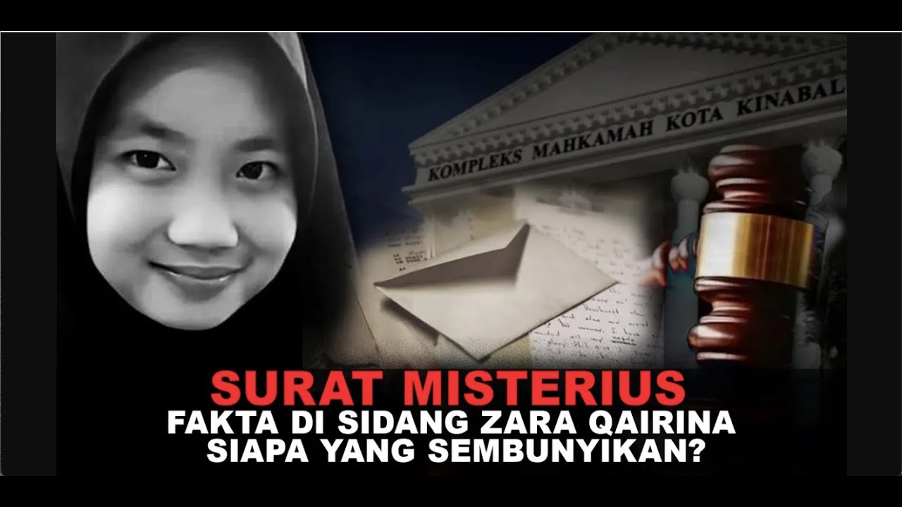 SURAT MISTERIUS DI ASRAMA ZARA QAIRINA, MUNCUL DI SIDANG INKUES. PENYEBAB KEMATIAN TERUNGKAP?