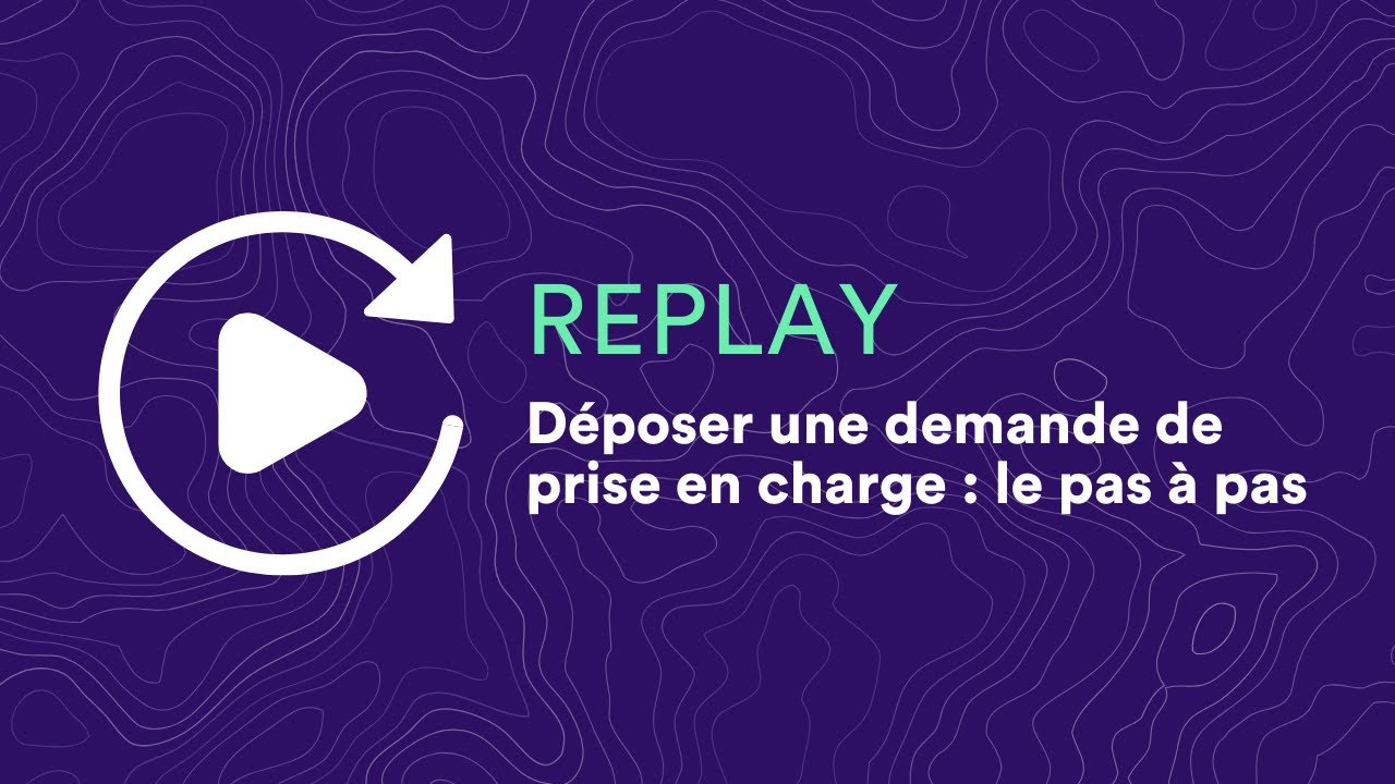 Webinaire I D&eacute;poser une demande de prise en charge   le pas &agrave; pas