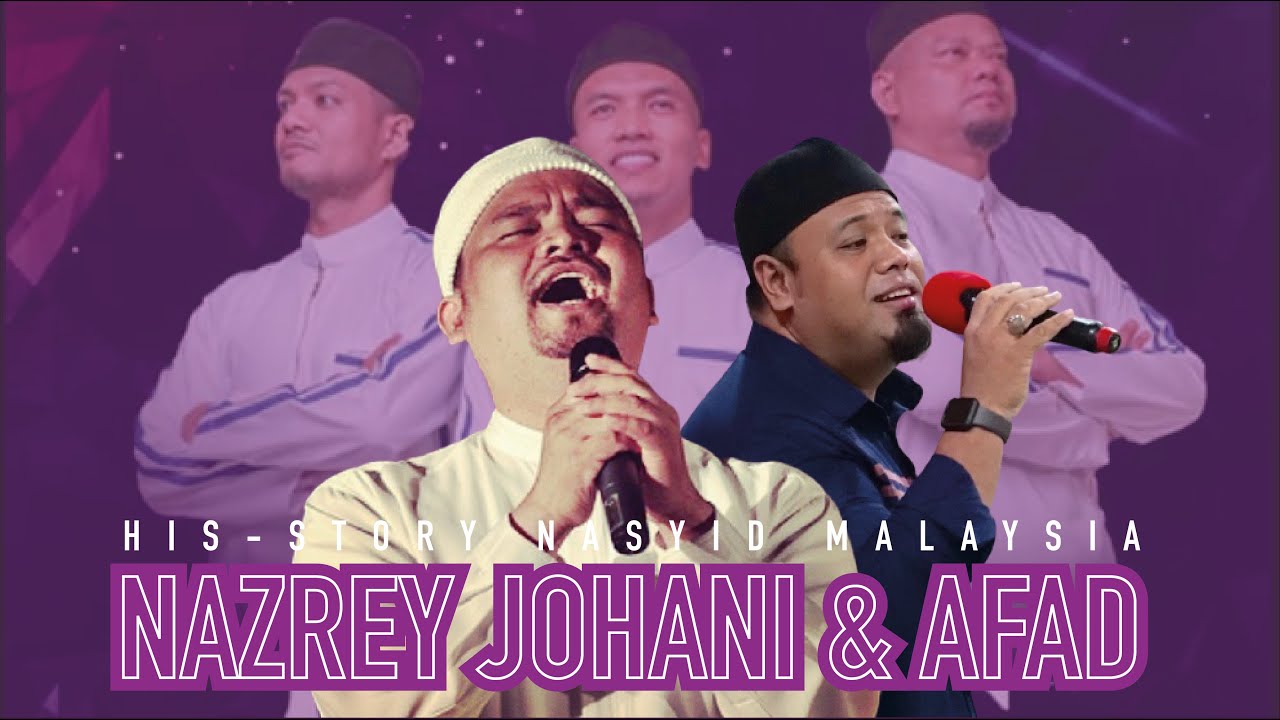 His-Story Nasyid Malaysia - Nazrey & Afad Raihan