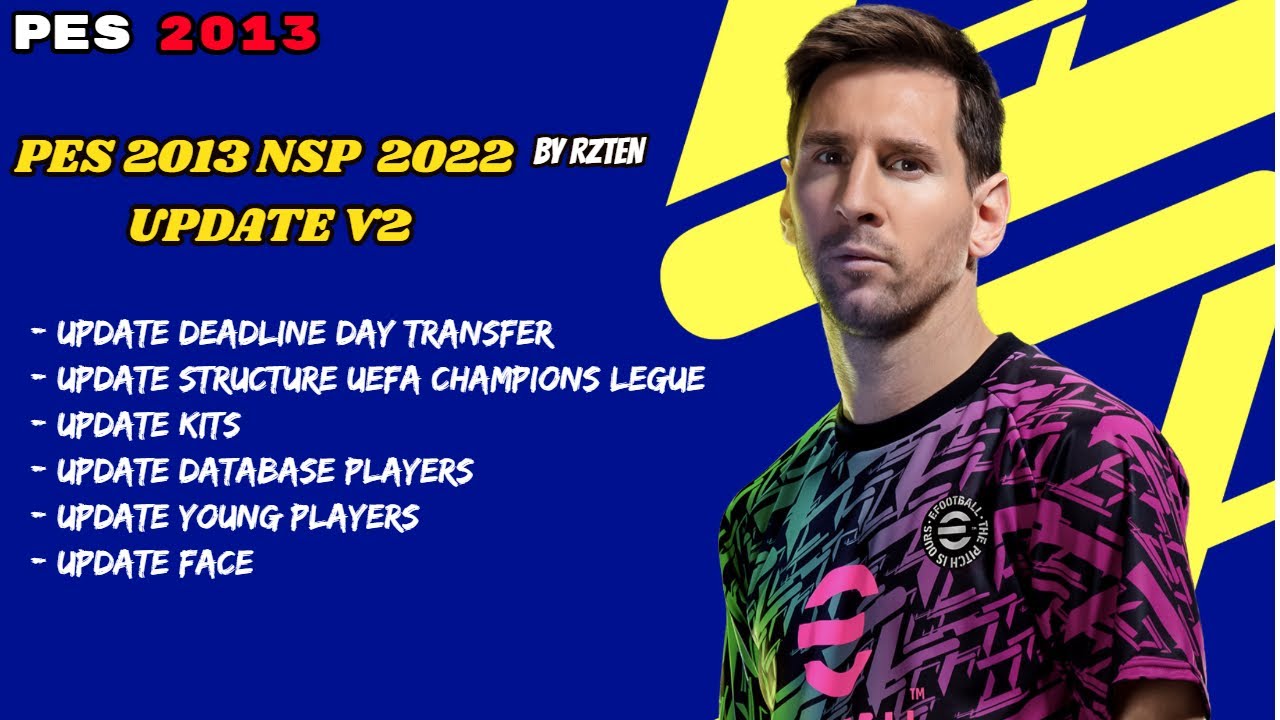 PES 2013 NSP 2022 UPDATE V2 by Rzten