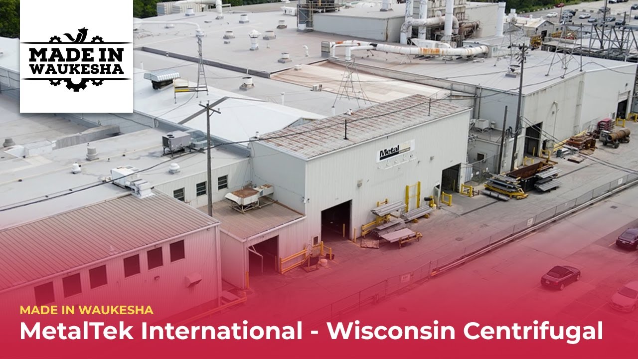 MetalTek International - Made In Waukesha