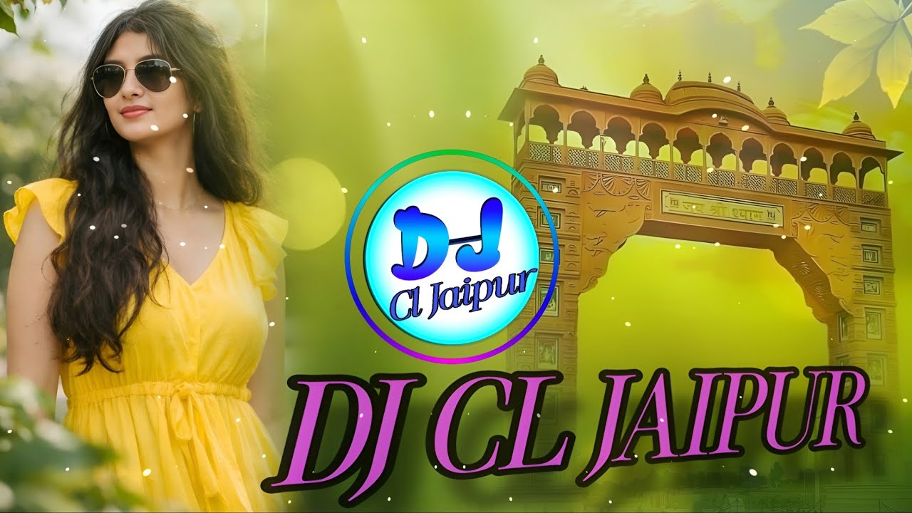 Bhai Bhai Re Khatu Ka Raja - Dj Cl Jaipur - Dj Dilraj Goad 