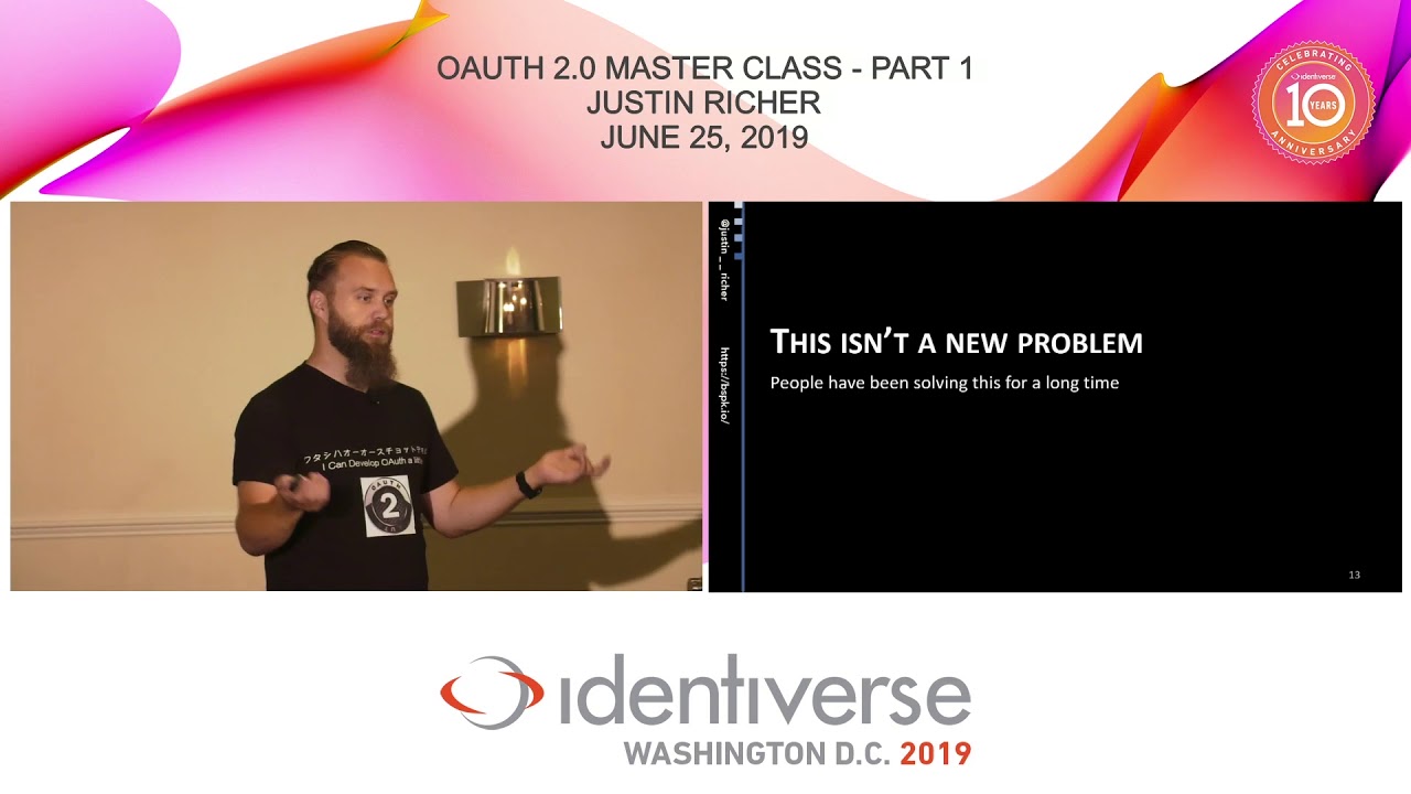OAuth 2.0 Master Class - Part 1 - June 25 | Identiverse 2019