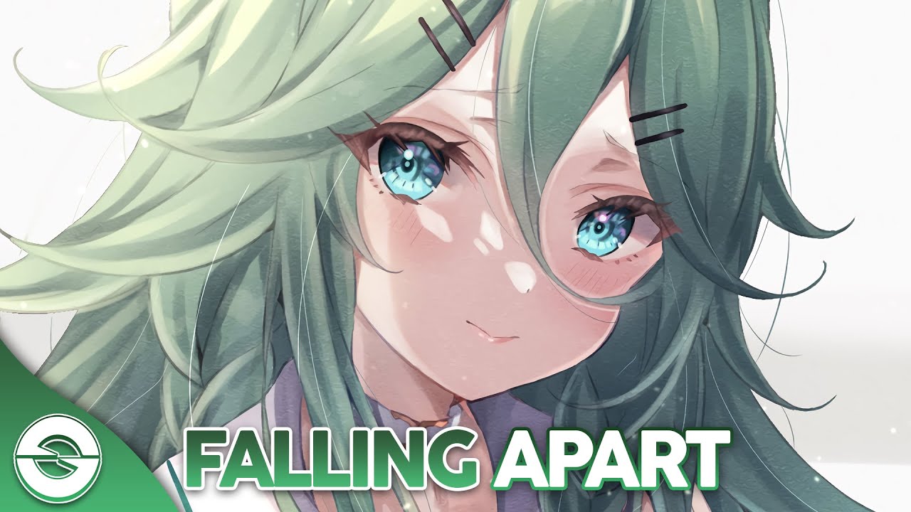 Nightcore - Falling Apart - (Lyrics)