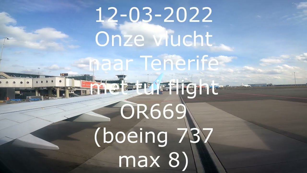 12-03-2022 Onze vlucht naar Tenerife met tui flight OR669 (boeing 737 max 8)