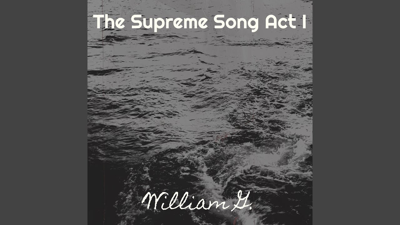 The Supreme Song Act I