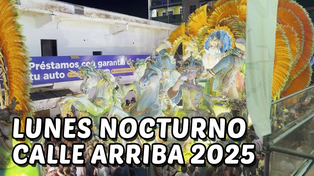 Calle Arriba de Las Tablas 2025 - Lunes Nocturno