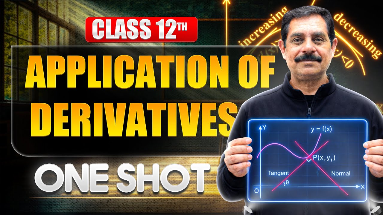 Application Of Derivatives Class 12 One Shot 🔥| All Concept + NCERT + PYQs | Maths Chapter 6