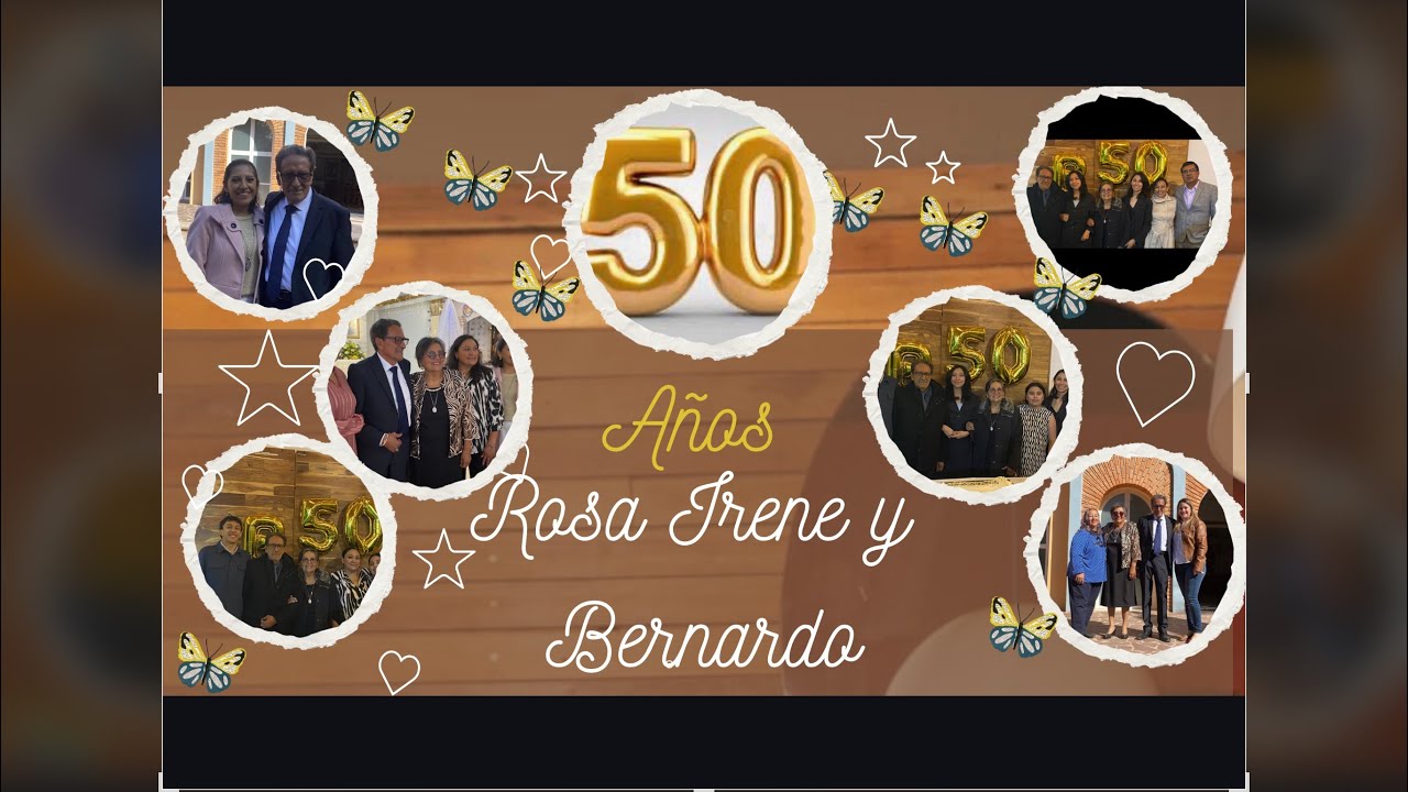 50 aniversario de Rosa Irene y Bernardo 💛