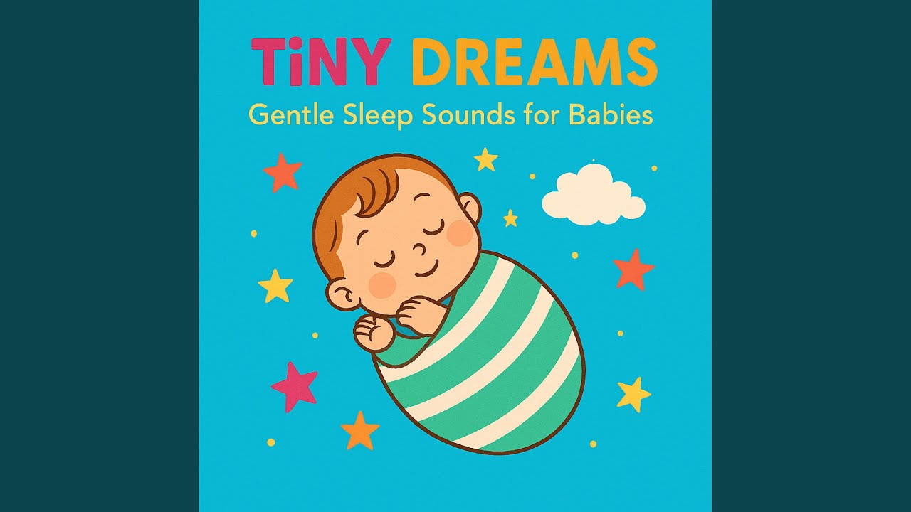 Tiny Dreams Baby Sleep Sounds for Long Nights