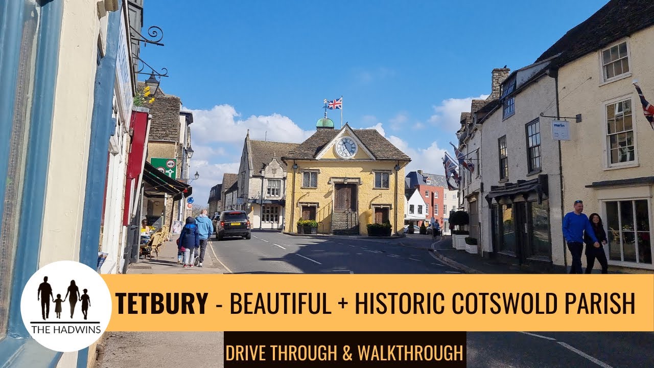 Tetbury Cotswolds | Drive Through & Walking Tour Of Historic Market Town