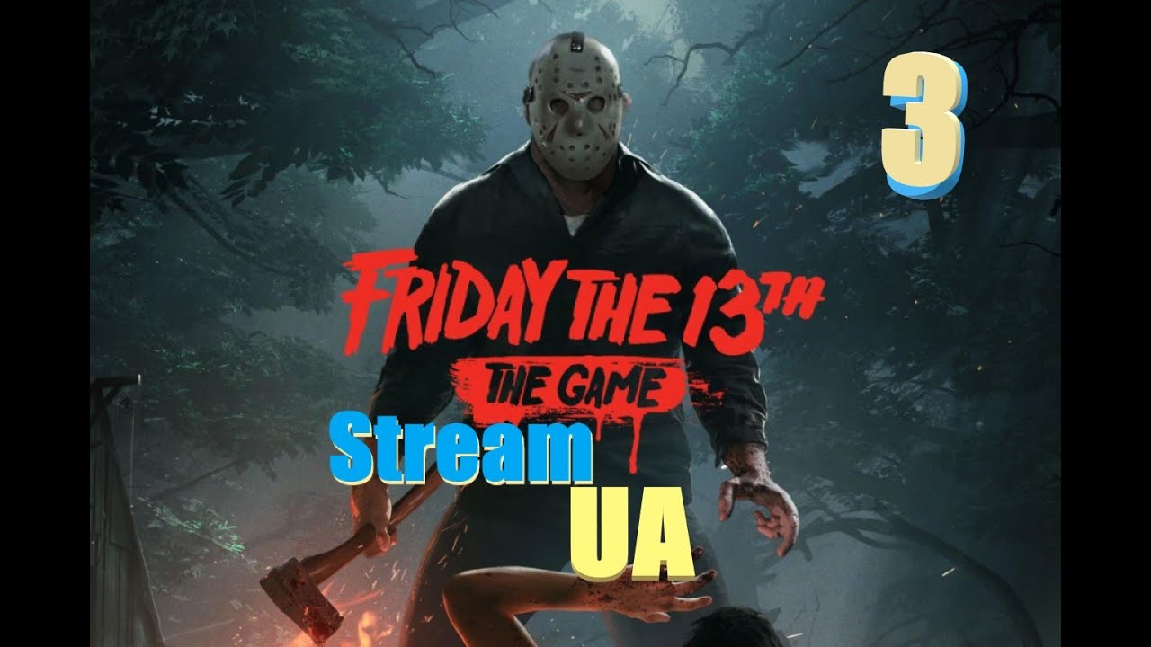 Friday The 13: The Game - Stream UA | 3