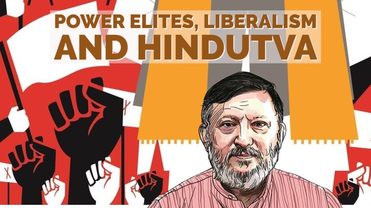 Power Elites, Social Change and Hindutva - Shakti Sinha on Urban Chatterati