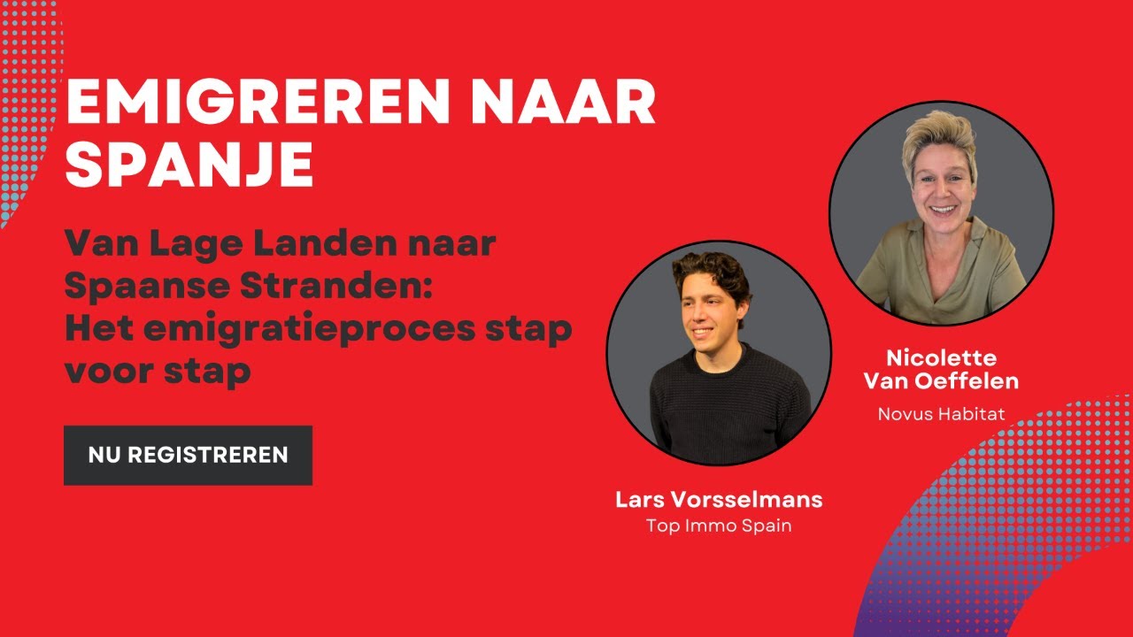 Emigreren naar Spanje: Het emigratieproces vanuit België en Nederland