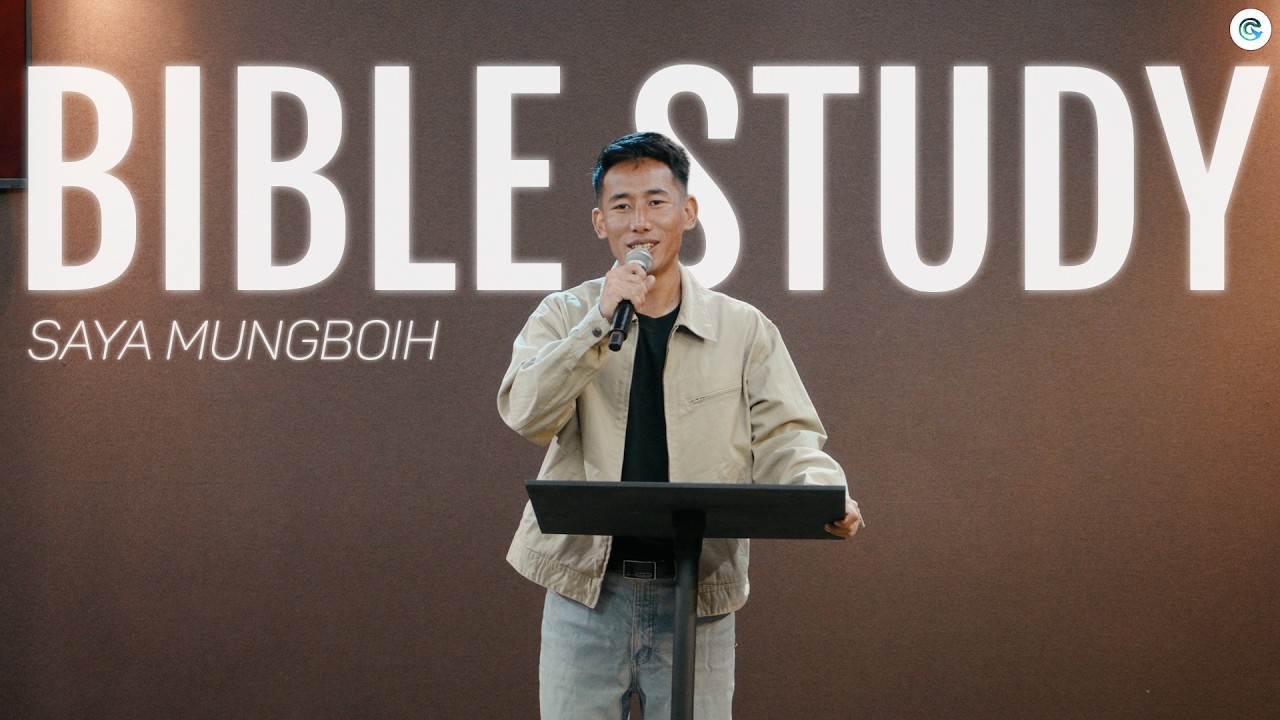 BIBLE STUDY ~ Saya Mung Boih ( February 1, 2026)