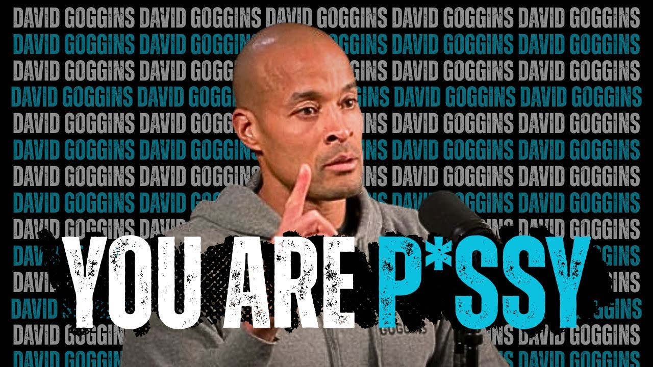 David Goggins You’re Acting Soft — Time to Toughen Up