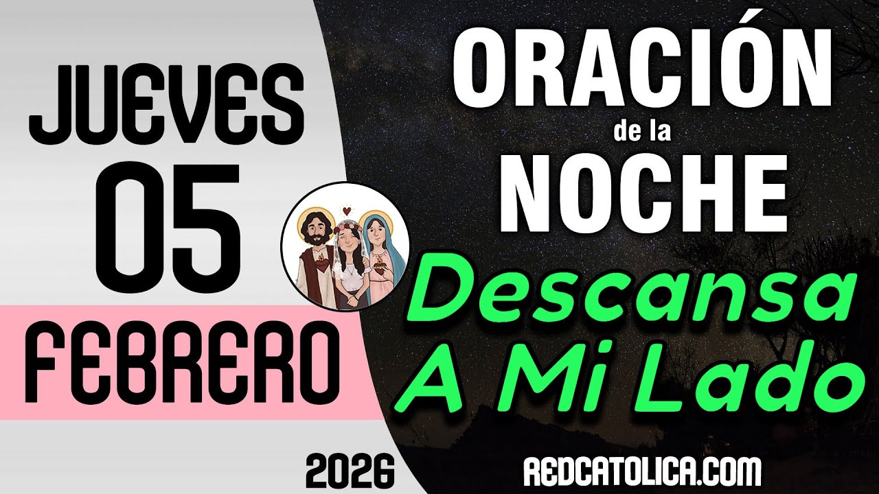 Oracion de la Noche de Hoy Jueves 05 de Febrero - Tiempo De Orar
