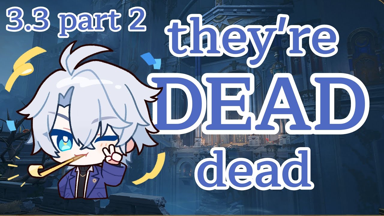 Phainon's EN VA Plays 3.3 part 2