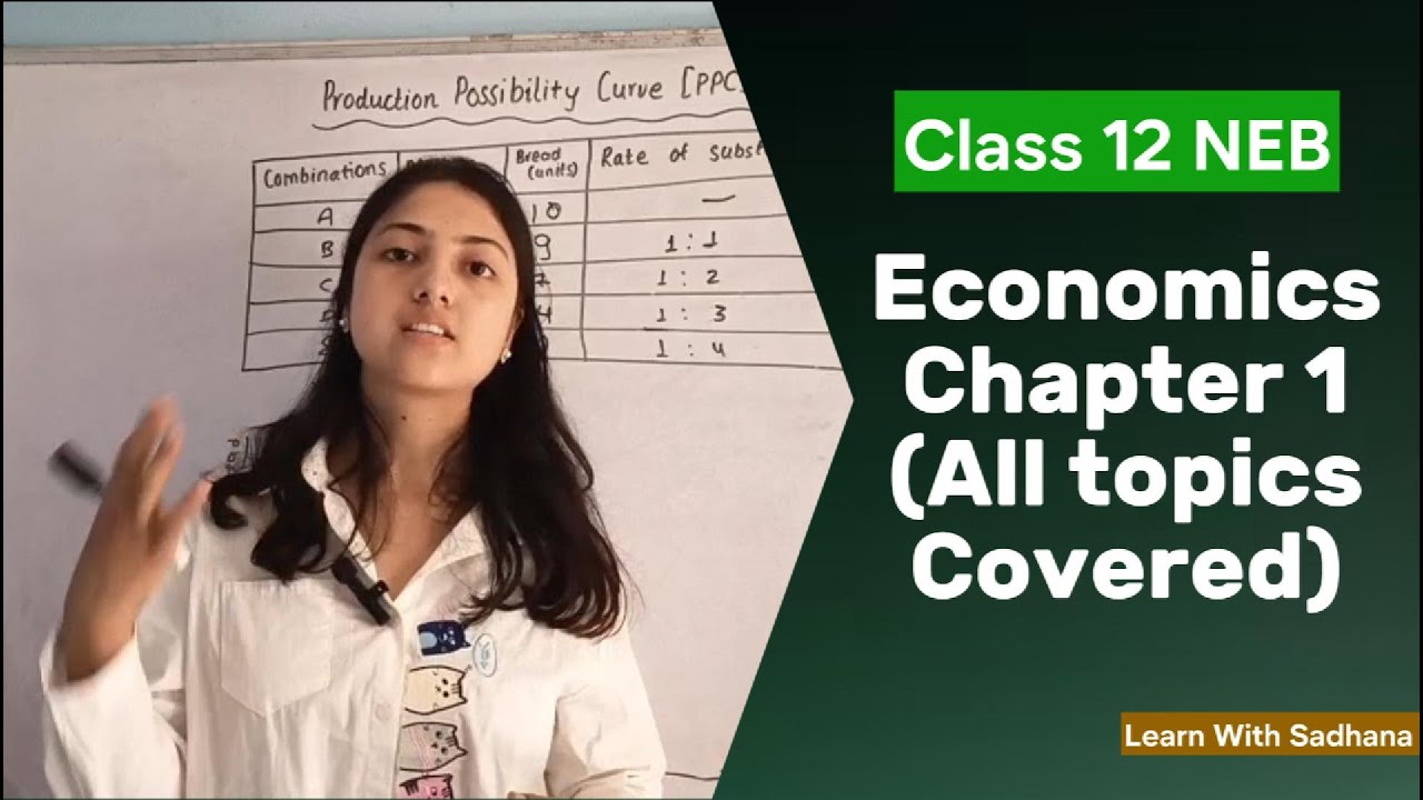 Economics Chapter 1 Full Explanation | Class 12 Economics NEB | Concept of Economics